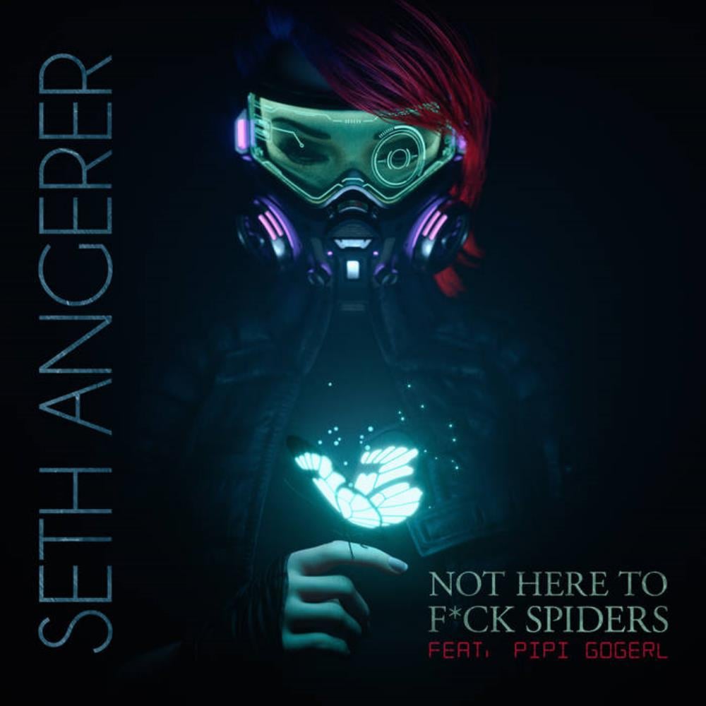Seth Angerer - Not Here to F*ck Spiders CD (album) cover
