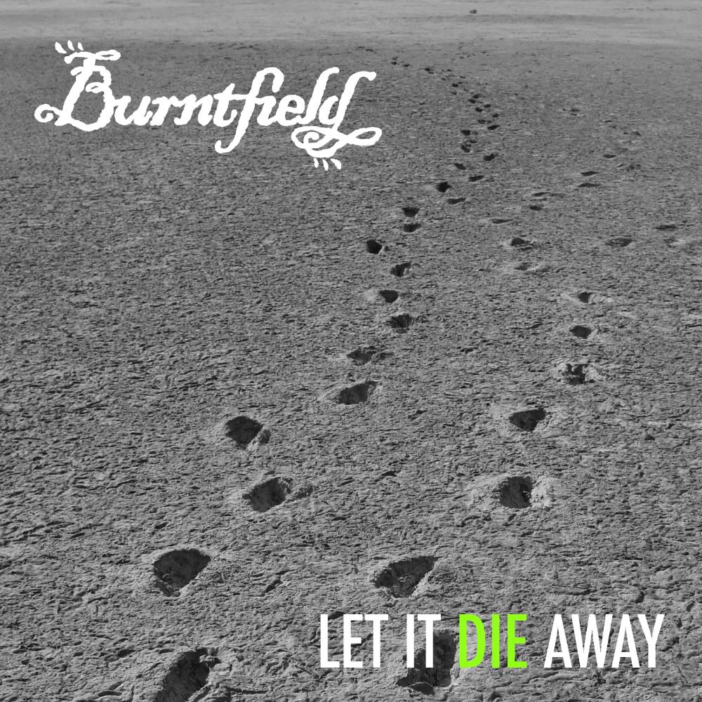 Burntfield - Let It Die Away CD (album) cover
