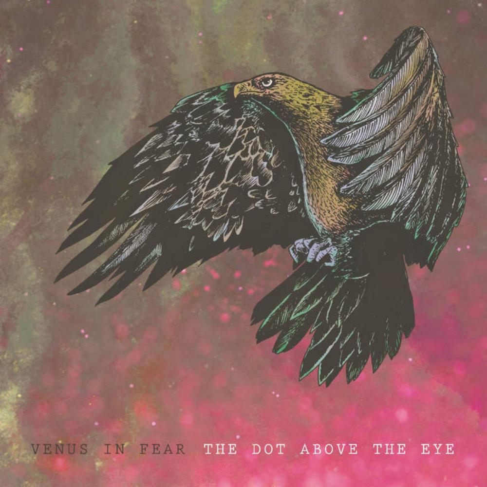 Venus In Fear - The Dot Above The Eye CD (album) cover