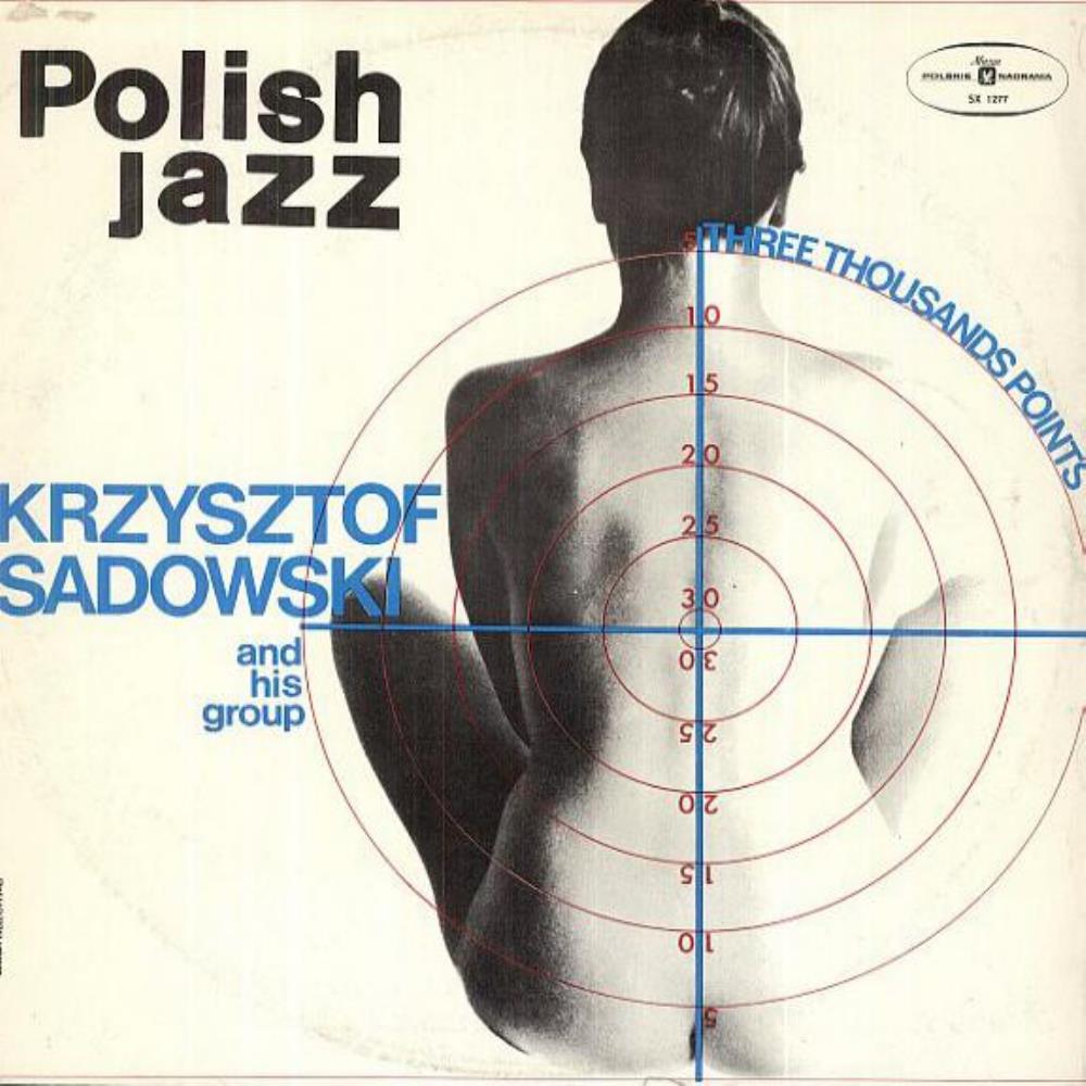 Krzysztof Sadowski And His Group - Three Thousands Points CD (album) cover