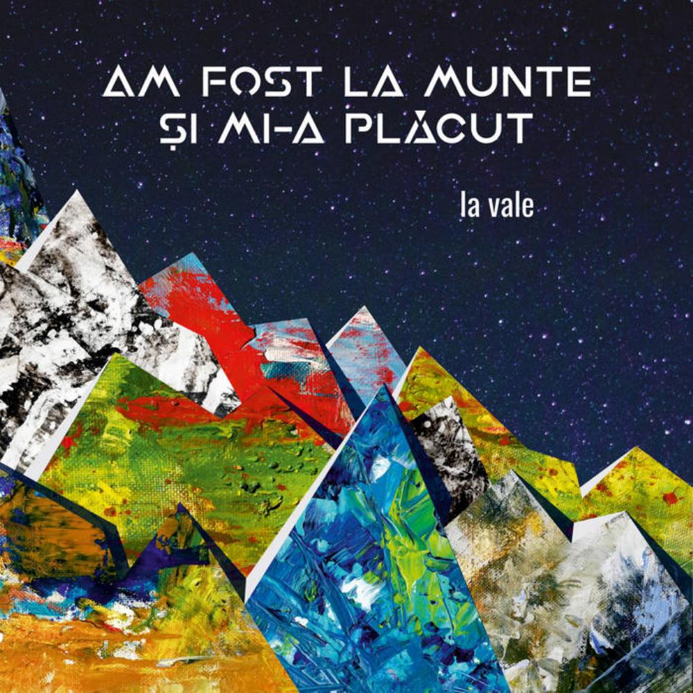 Am Fost La Munte Si Mi-a Placut - La Vale CD (album) cover