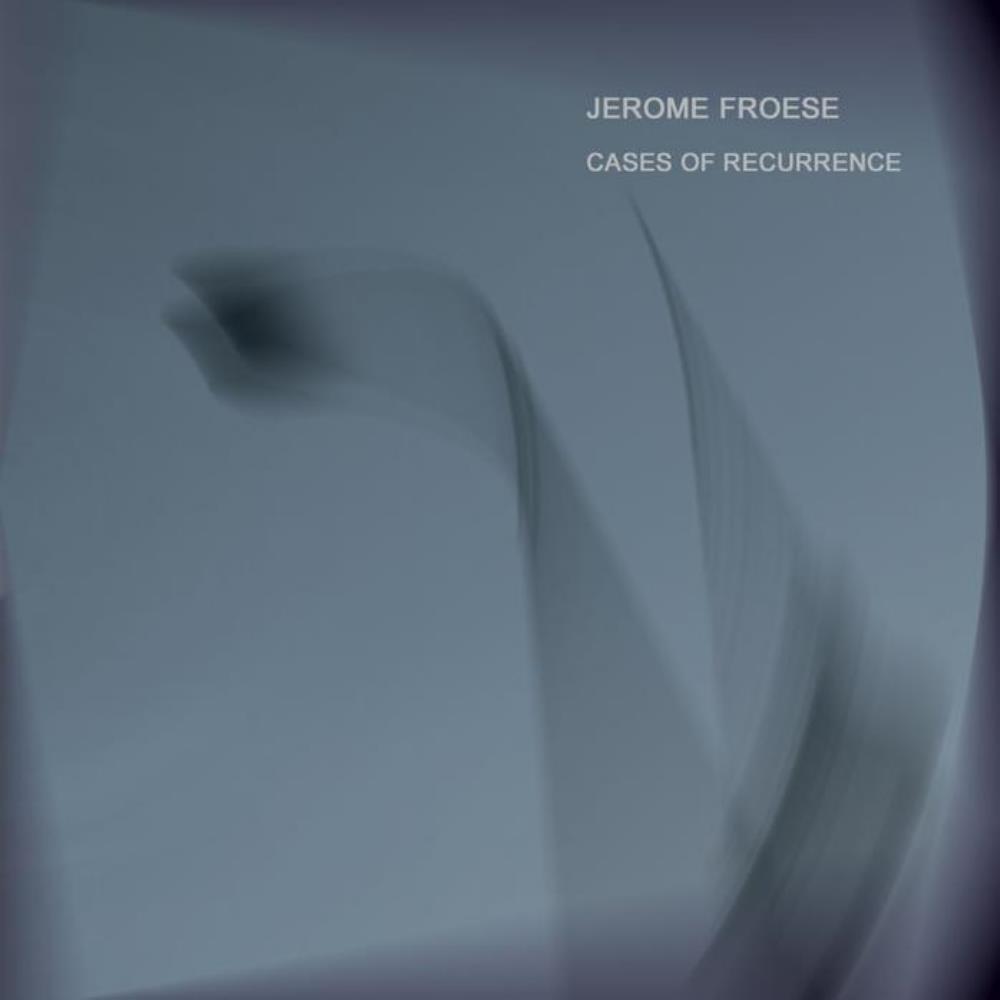 Jerome Froese - Cases Of Recurrence CD (album) cover