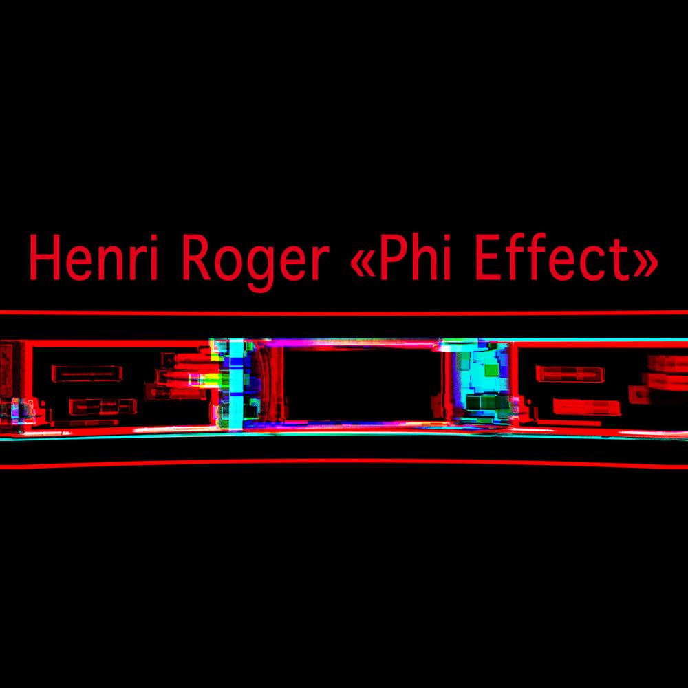 Henri Roger Phi Effect album cover