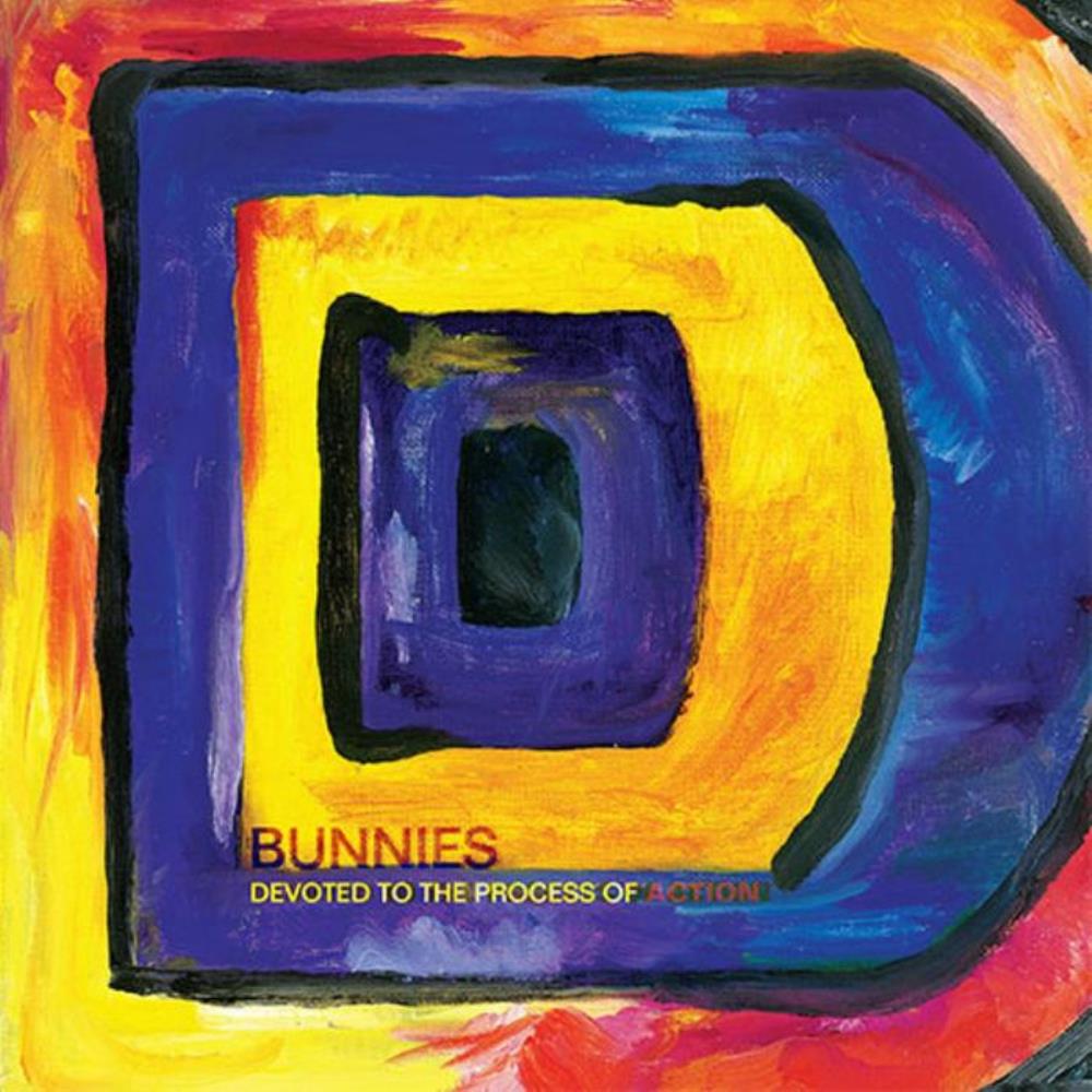 Bunnies - Devoted To The Process Of Action CD (album) cover