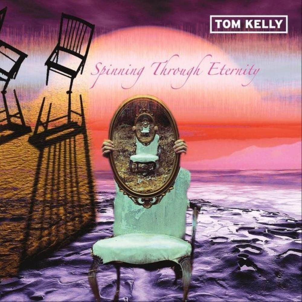 Tom Kelly Spinning Through Eternity album cover