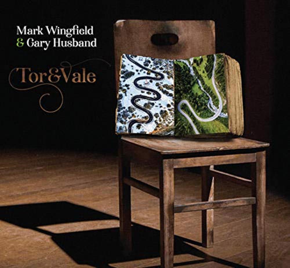 Mark Wingfield - Mark Wingfield & Gary Husband: Tor & Vale CD (album) cover