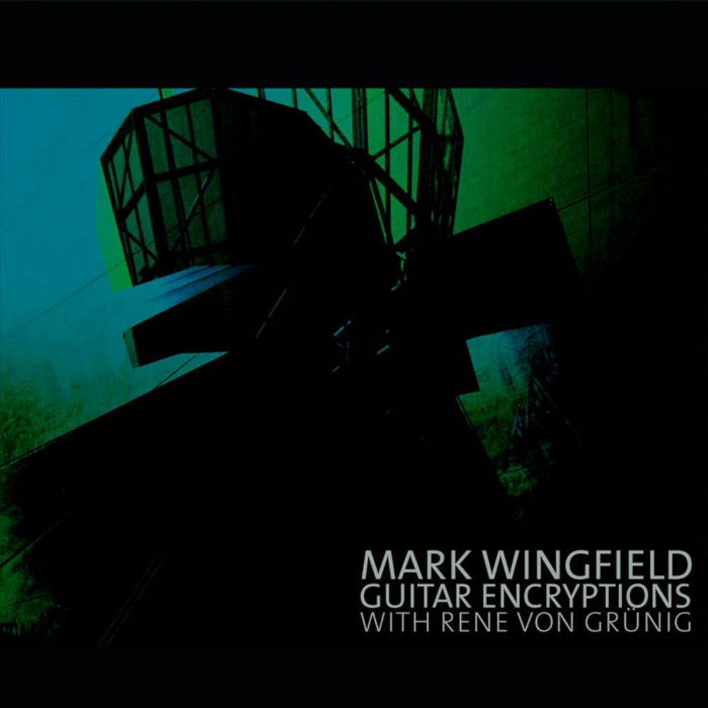 Mark Wingfield - Guitar Encryptions CD (album) cover