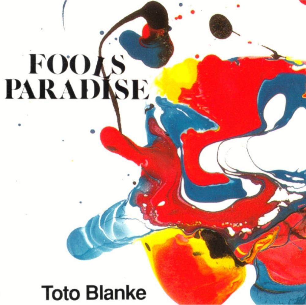 Toto Blanke - Fools Paradise CD (album) cover