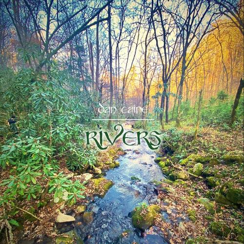Dan Caine - Rivers CD (album) cover