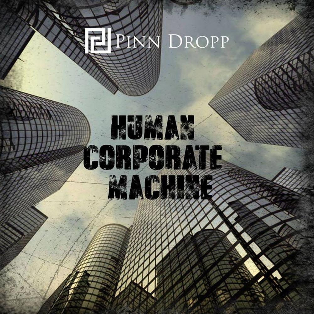 Pinn Dropp Human Corporate Machine album cover