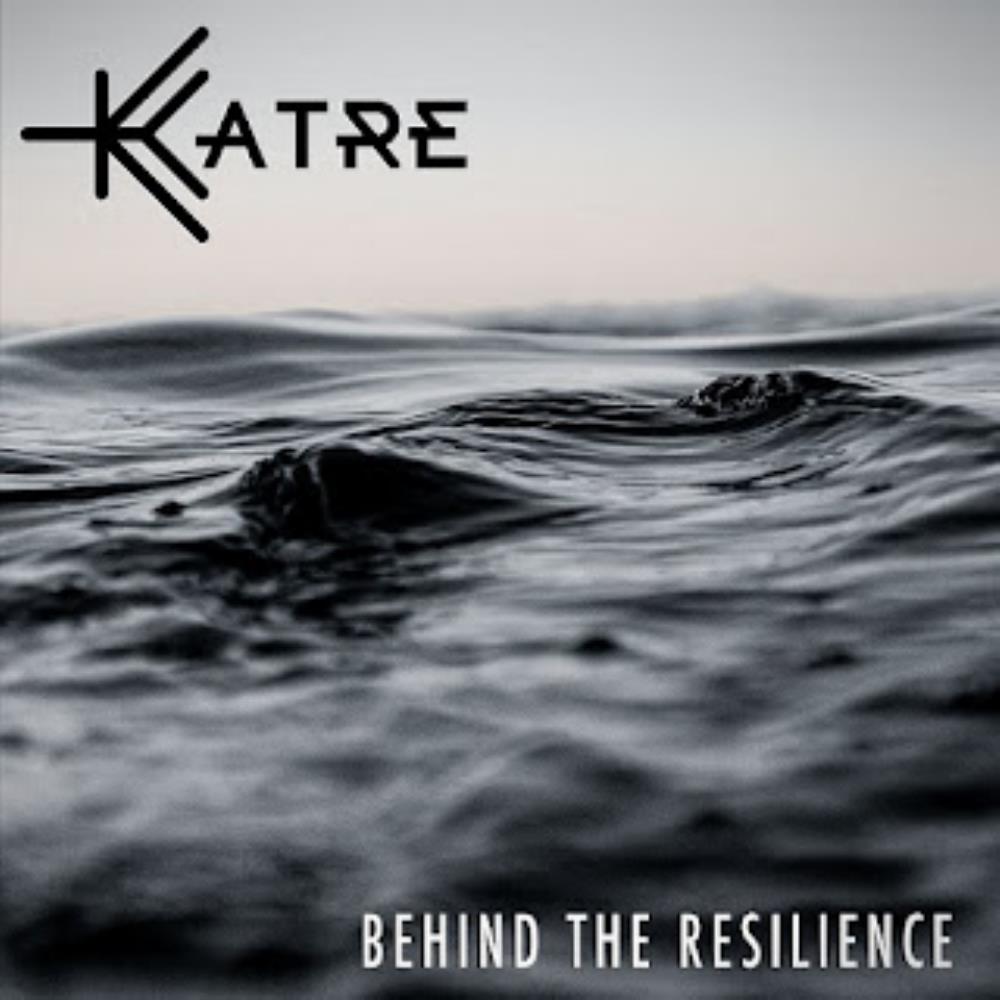 Katre Behind the Resilience album cover