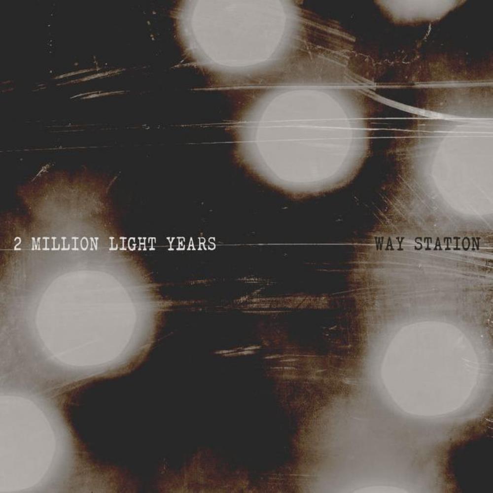Way Station 2 Million Light Years album cover