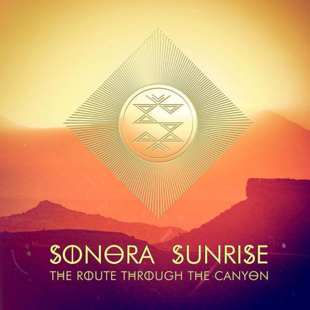 Sonora Sunrise - The Route Through The Canyon CD (album) cover