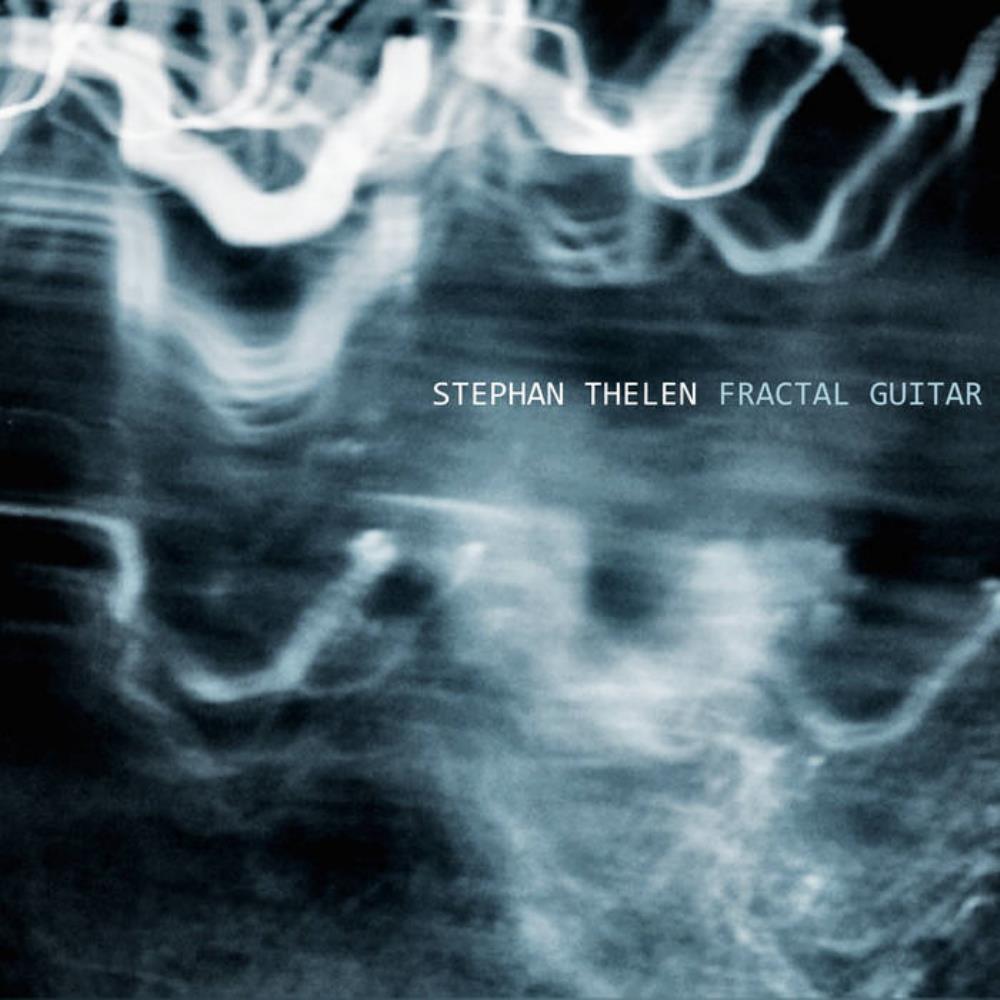 Stephan Thelen - Fractal Guitar CD (album) cover
