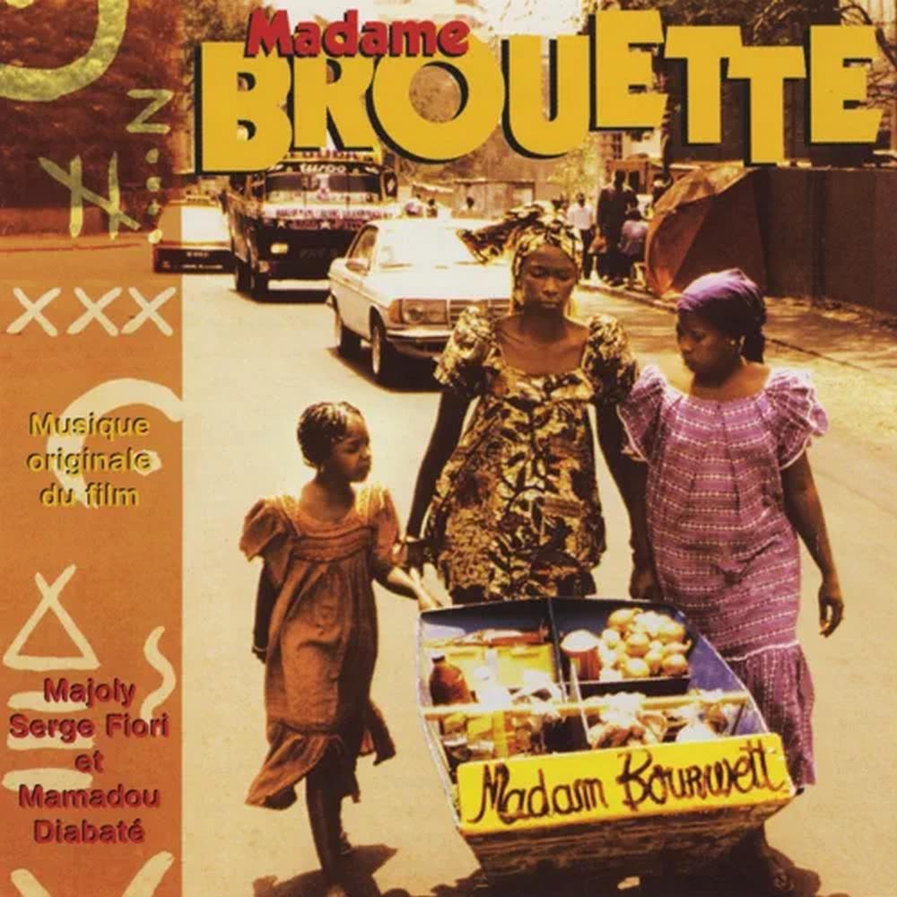 Serge Fiori Madame Brouette (OST) (with Majoly and Mamadou Diabat) album cover