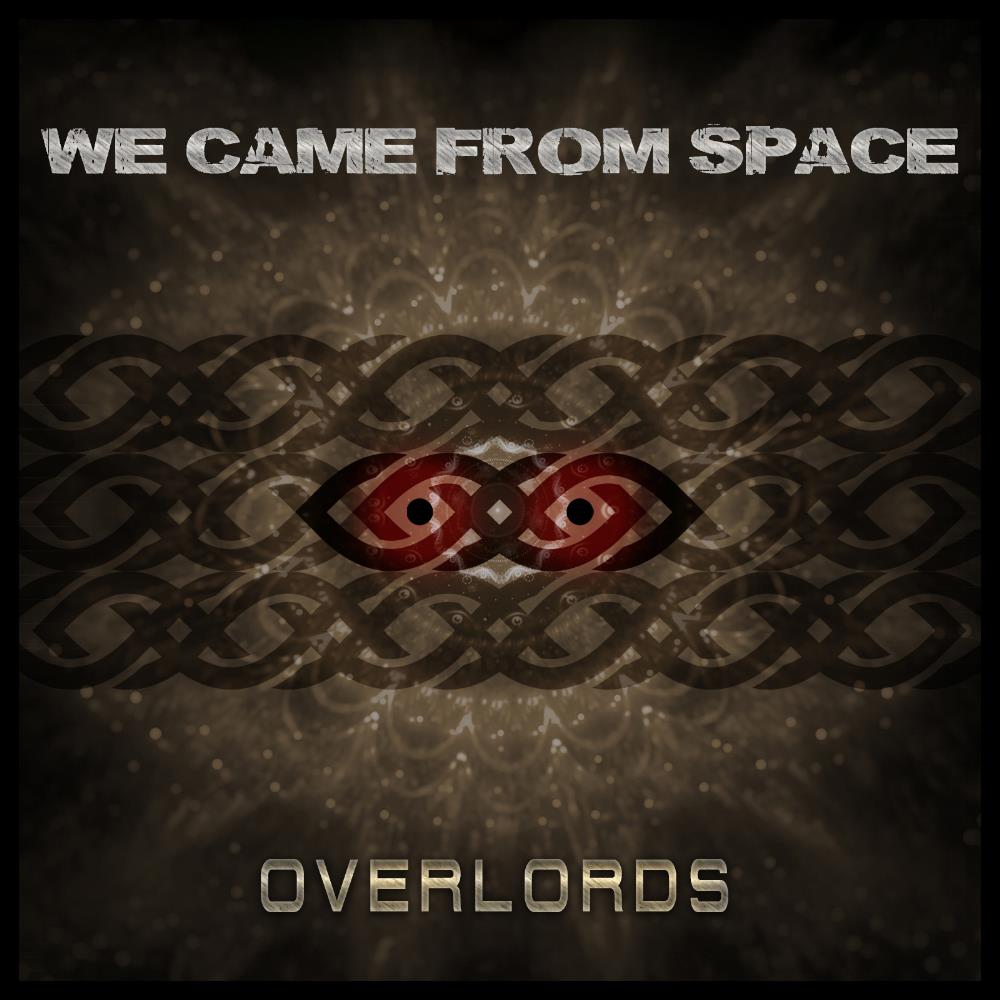 We Came From Space - Overlords CD (album) cover