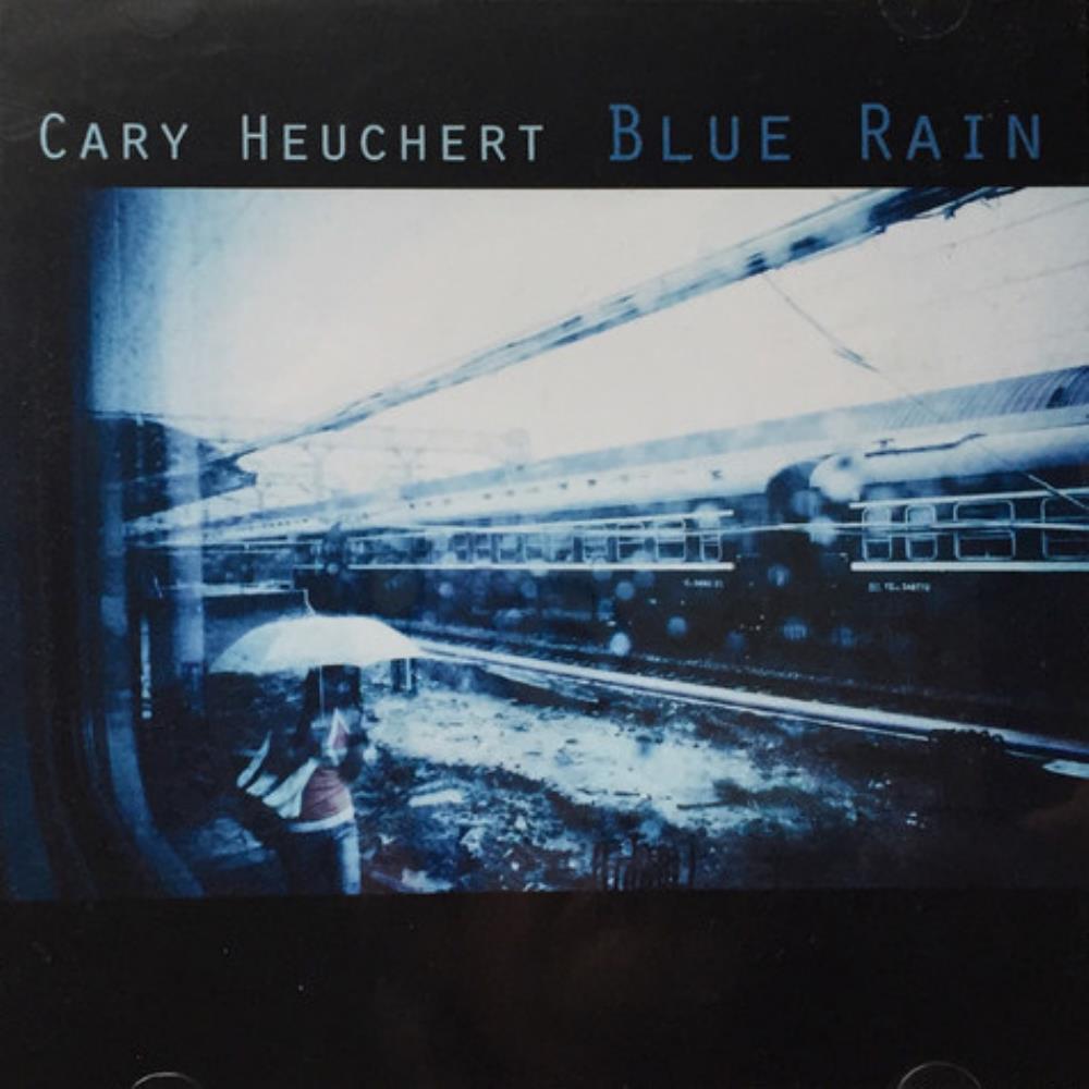 Cary Heuchert - Blue Rain CD (album) cover