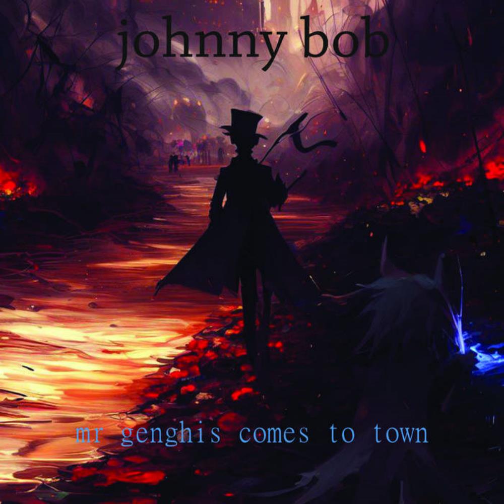 Johnny Bob - Mr Genghis Comes to Town CD (album) cover