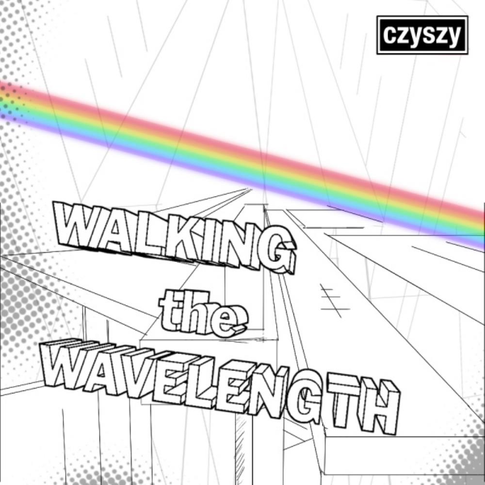Czyszy Walking the Wavelength album cover