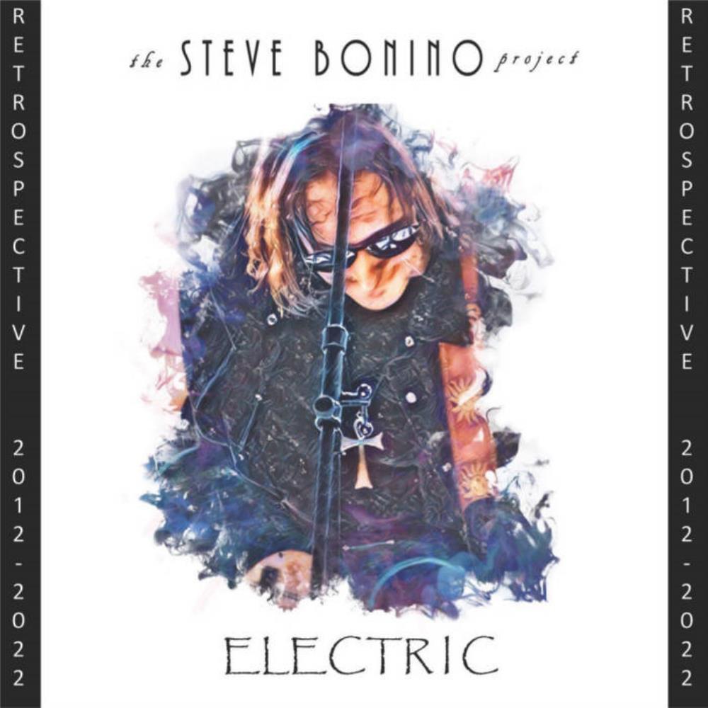 Steve Bonino The Steve Bonino Project: Electric - Retrospective 2012​-​2022 album cover