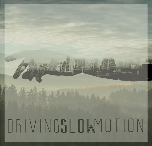 Driving Slow Motion Driving Slow Motion album cover