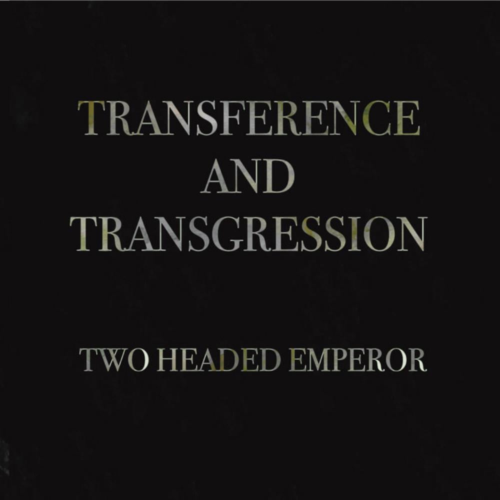 Two Headed Emperor Transference and Transgression album cover