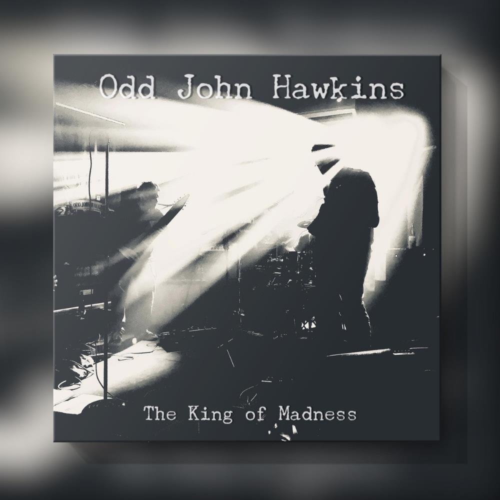 Odd John Hawkins - The King of Madness CD (album) cover