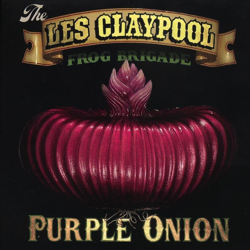  Purple Onion by CLAYPOOL FROG BRIGADE, THE LES album cover