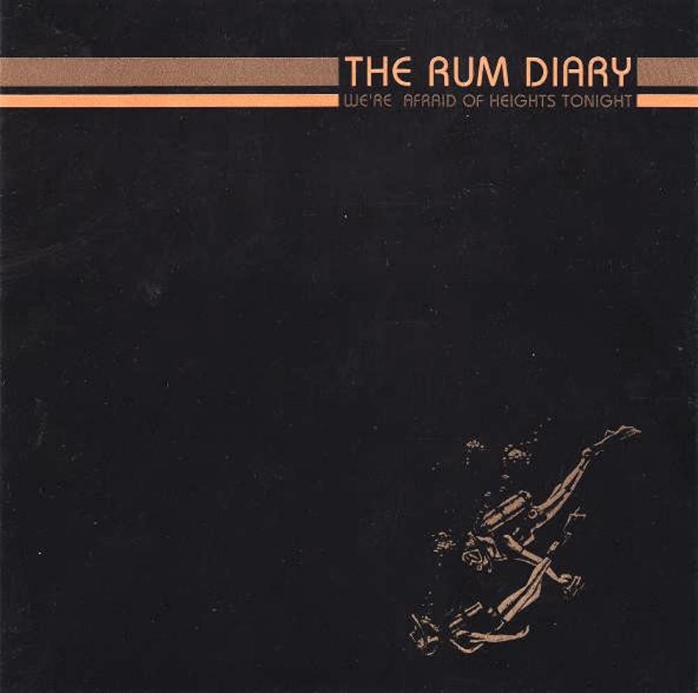 The Rum Diary We're Afraid Of Heights Tonight album cover