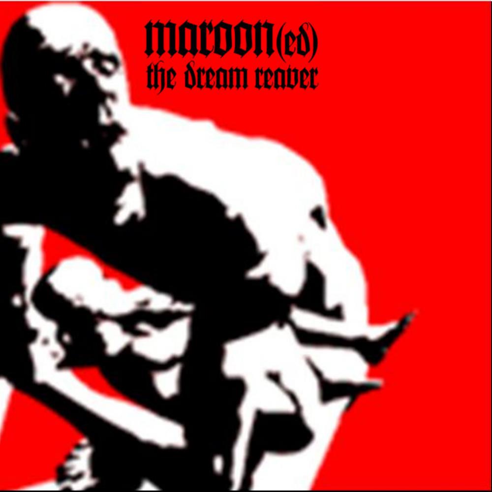 Maroon(ed) The Dream Reaver Preview album cover