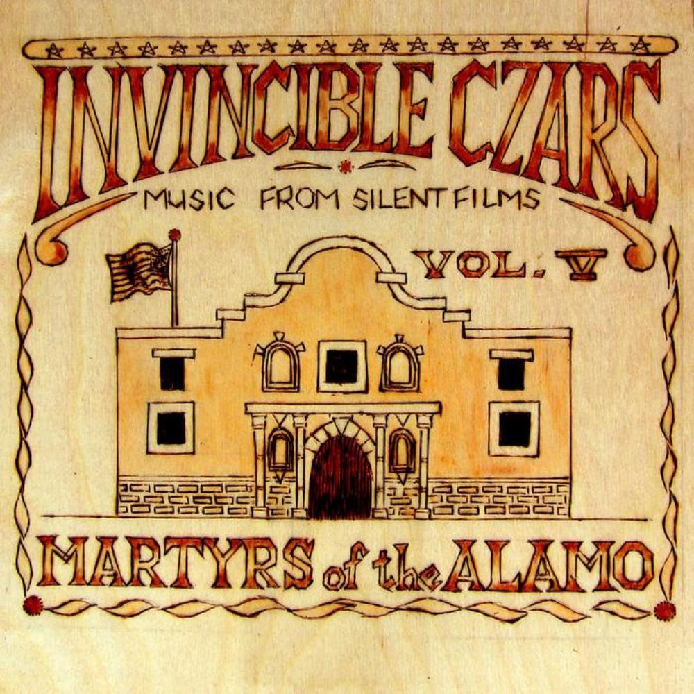 The Invincible Czars - Martyrs Of The Alamo CD (album) cover