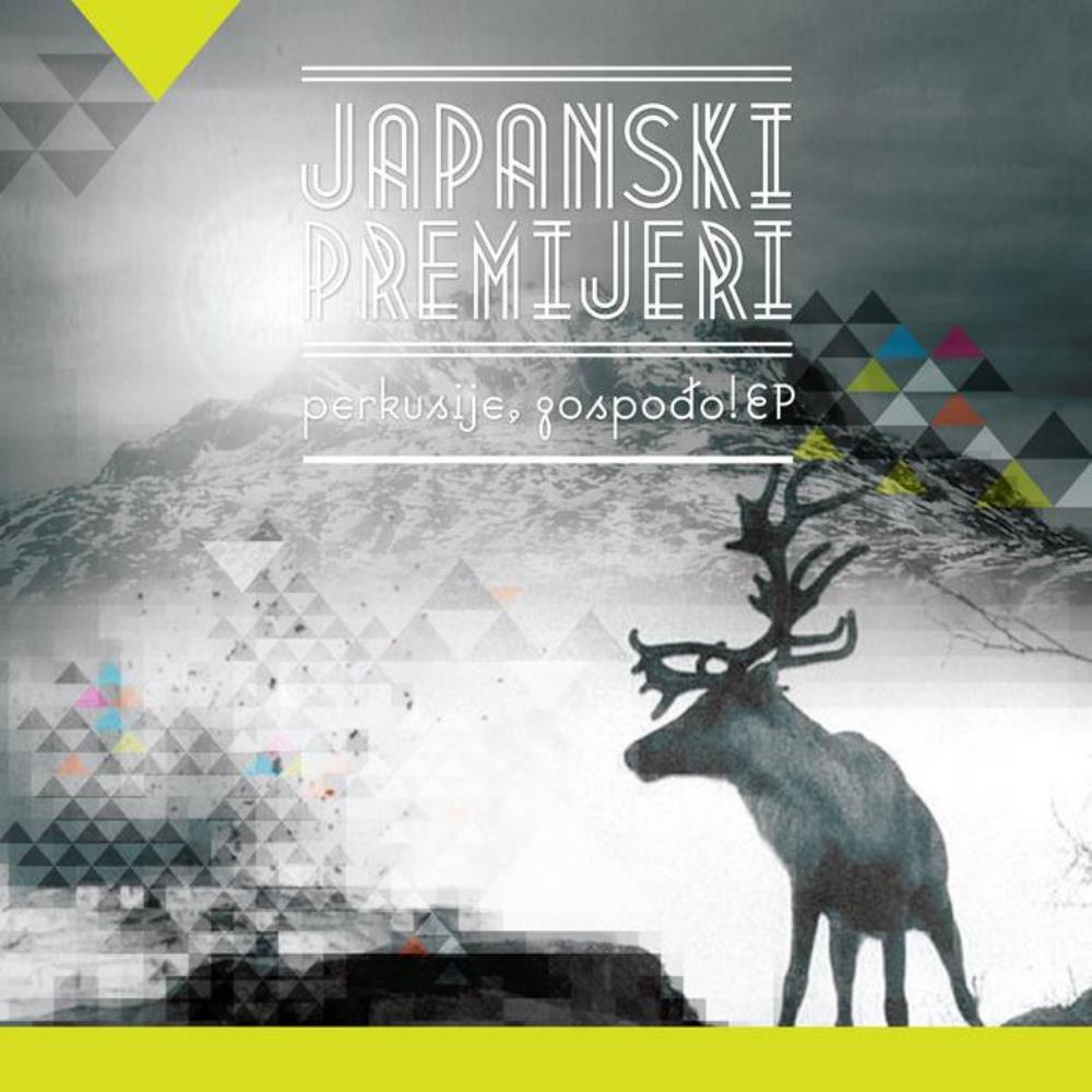 Japanski Premijeri - Perkusije, Gospodo! EP CD (album) cover