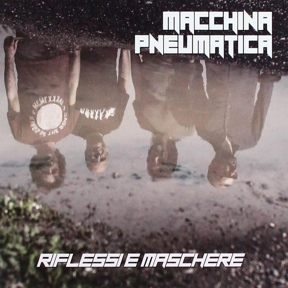 Macchina Pneumatica - Riflessi e Maschere CD (album) cover