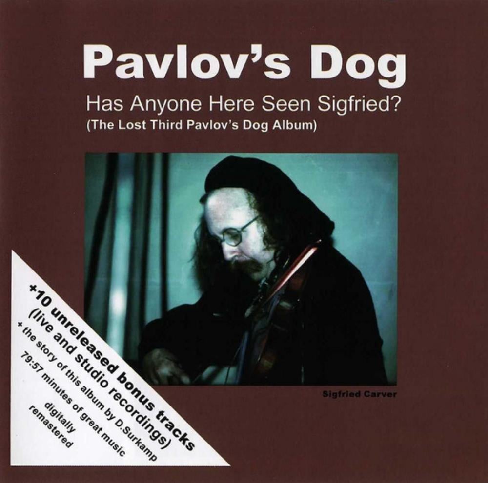 Pavlov's Dog Has Anyone Here Seen Sigfried? album cover