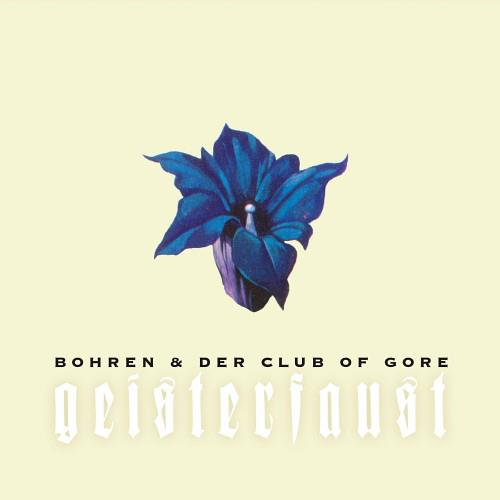 Bohren & Der Club Of Gore Geisterfaust album cover
