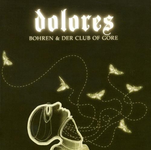 Bohren & Der Club Of Gore - Dolores CD (album) cover