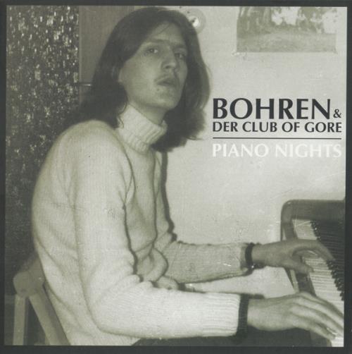 Bohren & Der Club Of Gore Piano Nights album cover