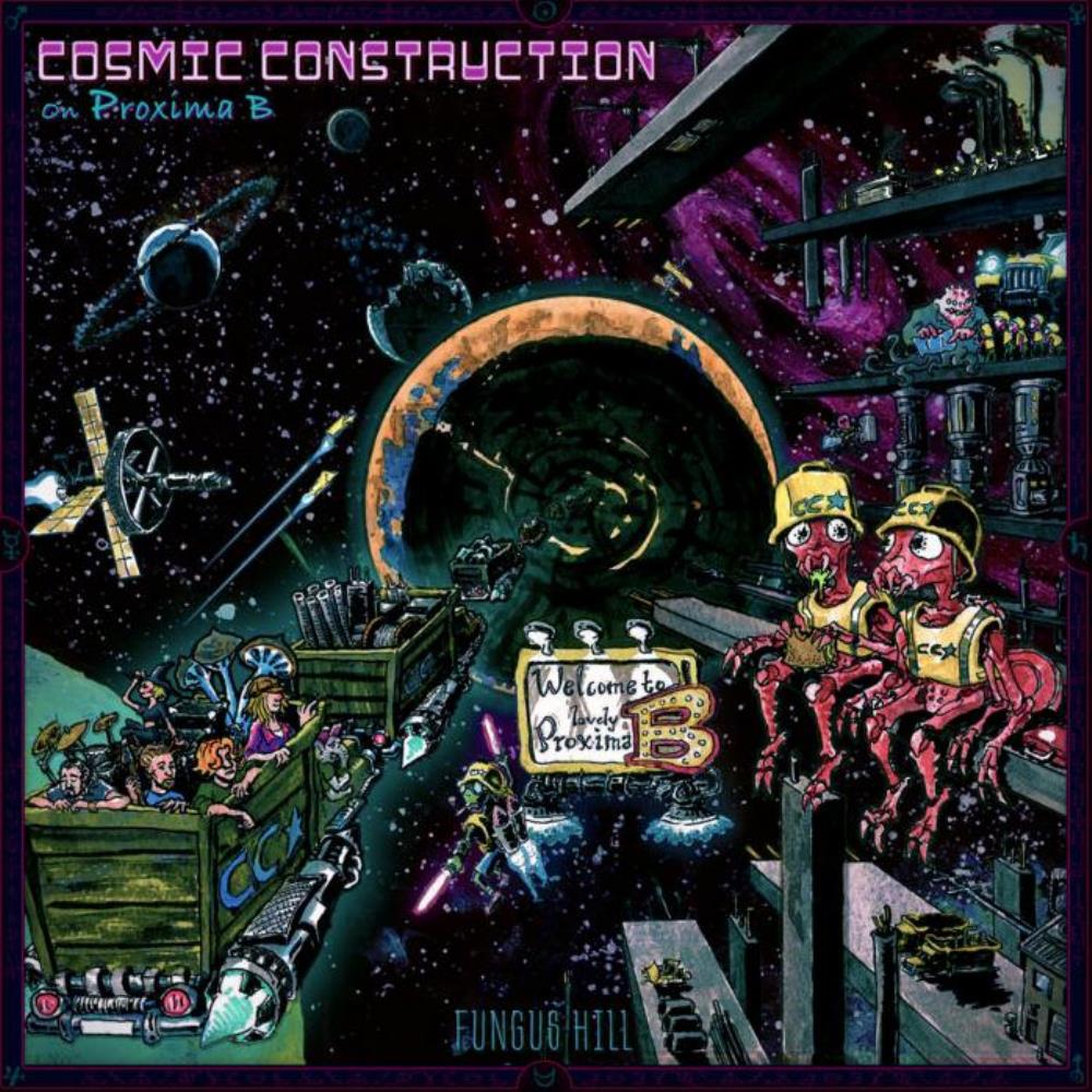 Fungus Hill Cosmic Construction On Proxima B album cover