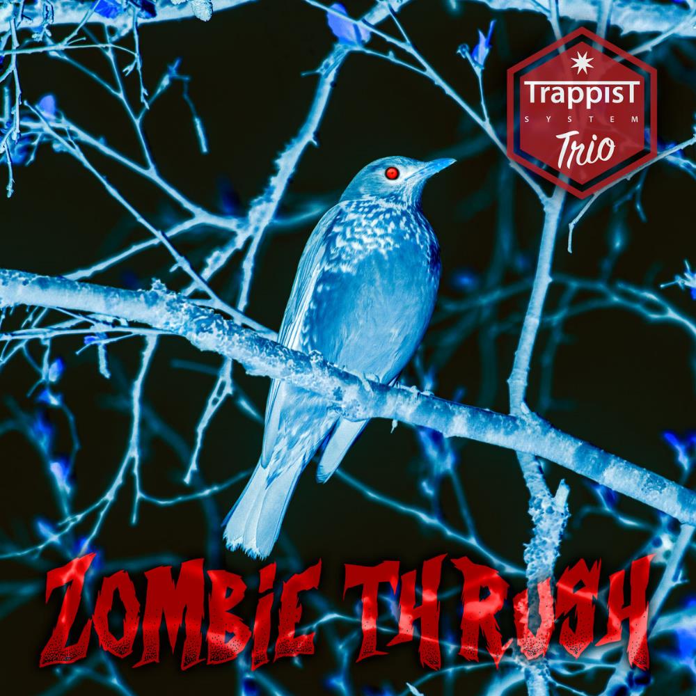 Trappist System Trio Zombie Thrush album cover