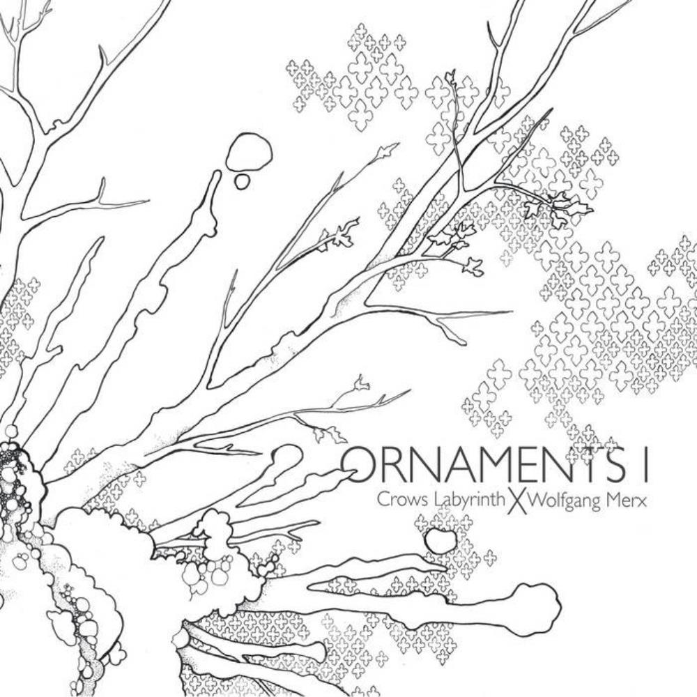 Wolfgang Merx - Ornaments I (collaboration with Crows Labyrinth) CD (album) cover