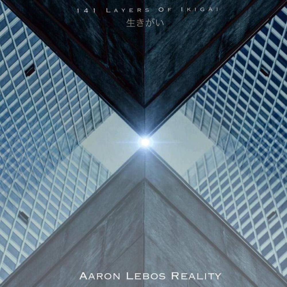 Aaron Lebos Reality - 141 Layers Of Ikigai CD (album) cover