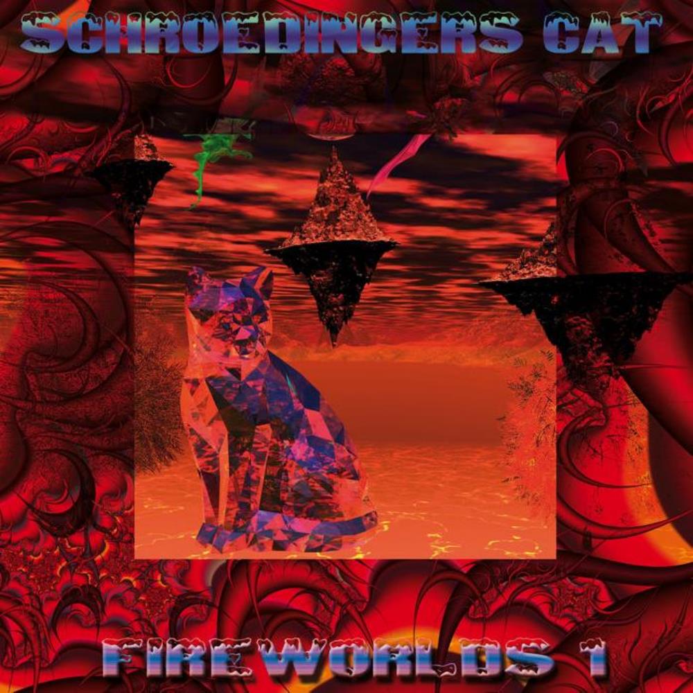 Schroedinger's Cat - Fireworlds 1 CD (album) cover