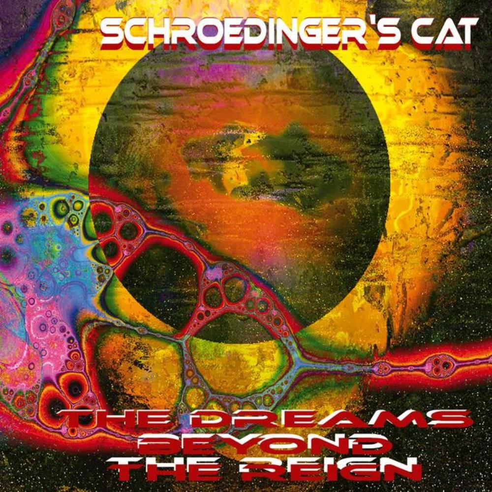 Schroedinger's Cat Dreamworlds - The Dreams Beyond The Reign album cover