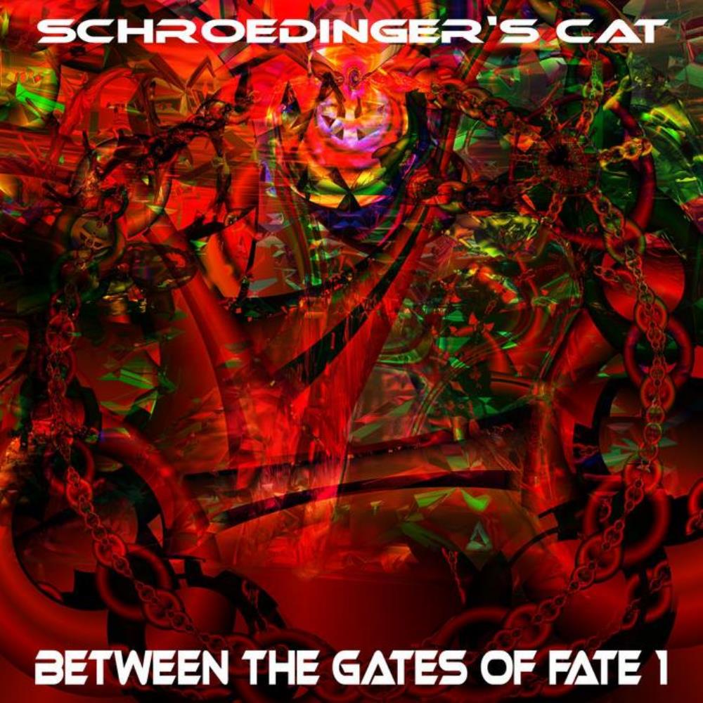 Schroedinger's Cat Between The Gates Of Fate 1 album cover
