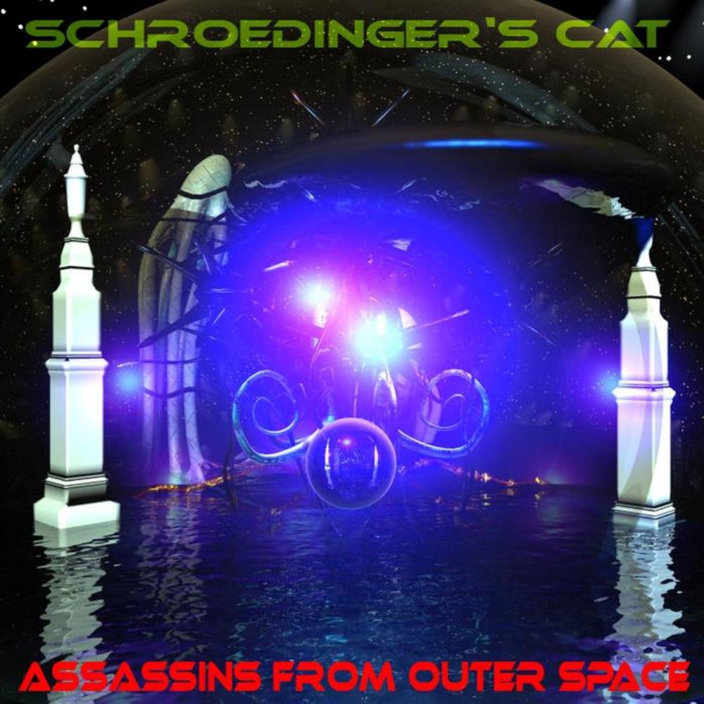 Schroedinger's Cat Assassins From Outer Space album cover