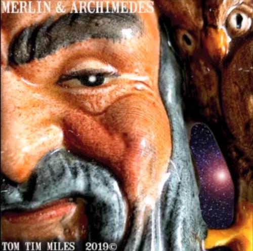 TTM (Tom Tim Miles) - Merlin And Archimedes CD (album) cover