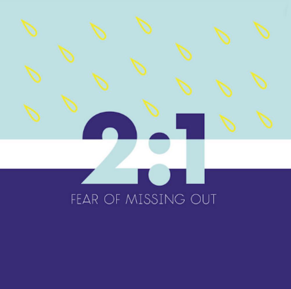 Fear Of Missing Out - 2:1 CD (album) cover