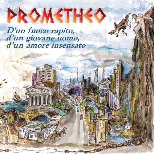 Prometheo - D'Un Fuoco Rapito, D'Un Giovane Uomo, D'Un Amore Insensato CD (album) cover
