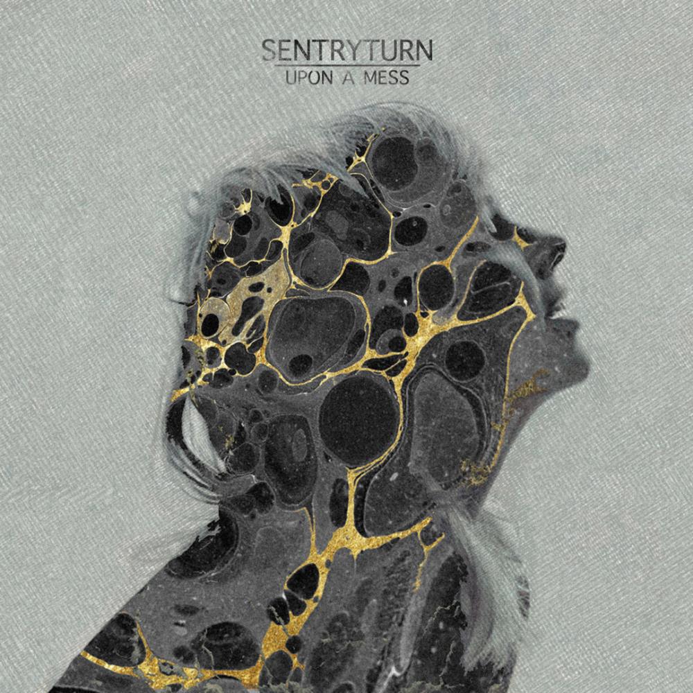  Upon a Mess by SENTRYTURN album cover