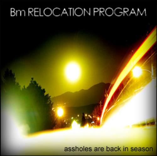 We Be The Echo Assholes are back in Season (As BM Relocation Program) album cover